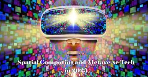 Metaverse Tech in 2025